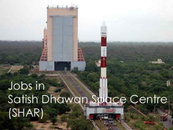 SDSC SHAR recruitment 2017 Apply For 30 various vacancies SDSC SHAR recruitment 2017 Apply For 30 various vacancies
