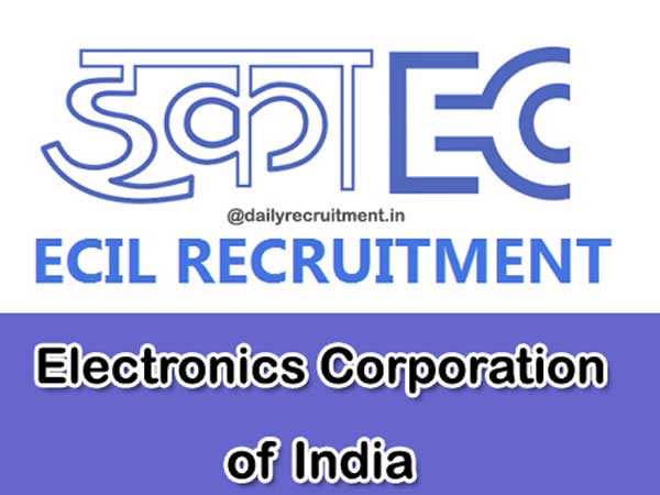 ECIL recruitment 2018 apply for 14 Various Vacancies ECIL recruitment 2018 apply for 14 Various Vacancies