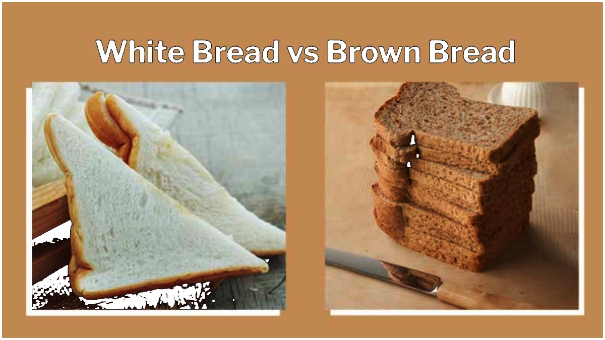 బ్రౌన్ బ్రెడ్ మంచిదా? వైట్ బ్రెడ్ మంచిదా? which is better bread brown